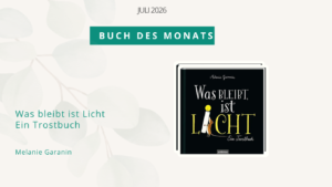 Buch des Monats - Was bleibt ist Licht